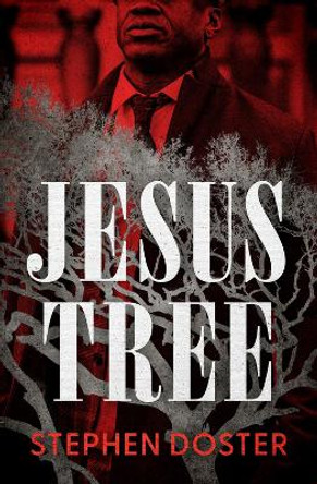 Jesus Tree by Stephen Doster 9781504078238