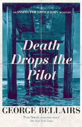 Death Drops the Pilot: Volume 25 by George Bellairs 9781504092661