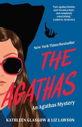 The Agathas: 'Part Agatha Christie, part Veronica Mars, and completely entertaining.' Karen M. McManus Kathleen Glasgow 9780861544776