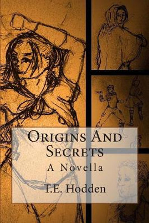 Origins And Secrets: A Novella by Danielle Cushley 9781505328653