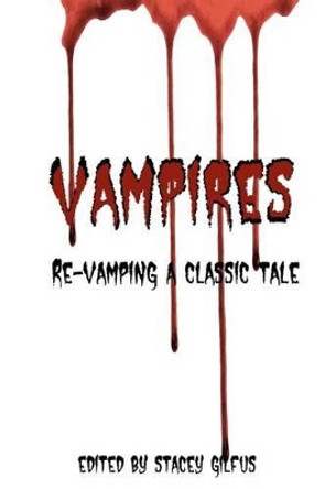 Re-Vamping a classic Tale by Jeffrey Angus 9781475288971