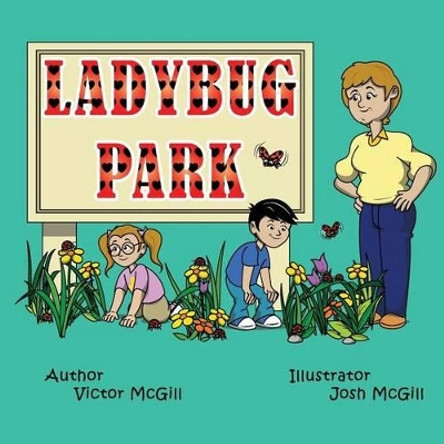 Ladybug Park by Josh McGill 9781500703554