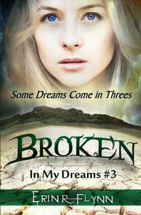 Broken by Erin R Flynn 9781505383225