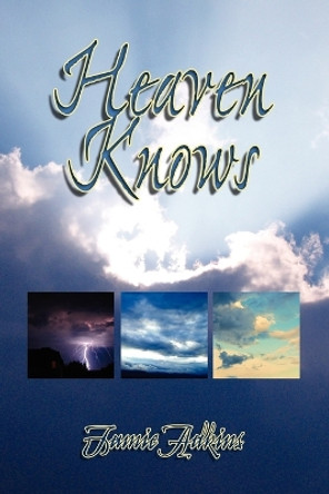 Heaven Knows by Jamie Adkins 9781441595140