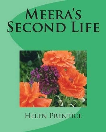 Meera's Second Life by Helen Prentice 9781470078584