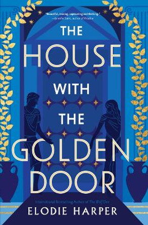 The House with the Golden Door: Volume 2 by Elodie Harper 9781454946625