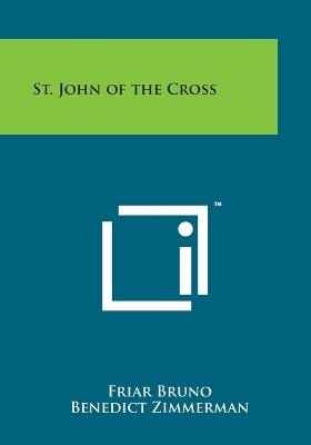 St. John of the Cross by Friar Bruno 9781494118242