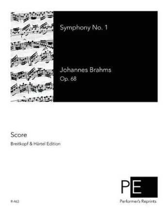 Symphony No. 1 by Johannes Brahms 9781507728390
