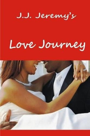 Love Journey by Gloria Yankson 9781508712336