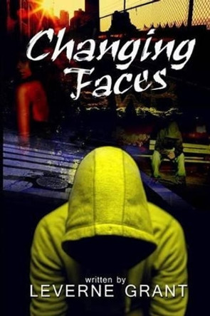 Changing Faces by Leverne Williams Grant 9781508663874