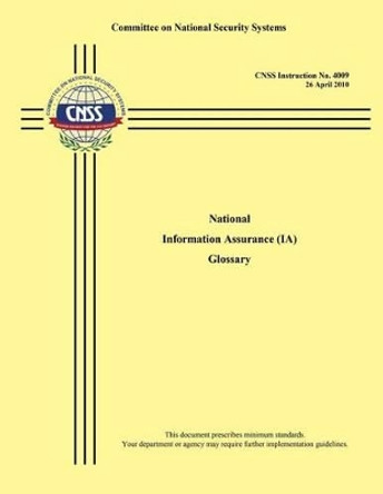 National Information Assurance by Committee on National Security Systems 9781507798287