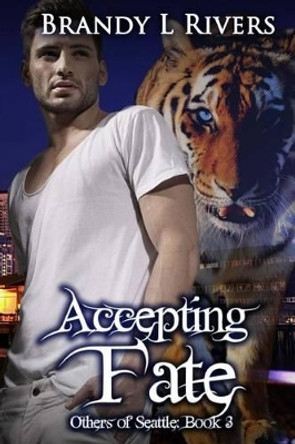 Accepting Fate by Tara Shaner 9781508426424