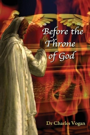 Before the Throne of God: Levites and the Firstborn Son by Charles Vogan 9781508480846