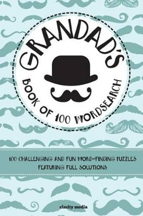 Grandad's Book of Wordsearch by Clarity Media 9781508764472