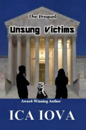 Unsung Victims by Ica Iova 9781508959359