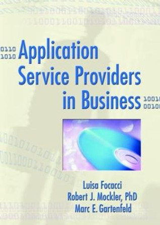 Application Service Providers in Business by Luisa Focacci