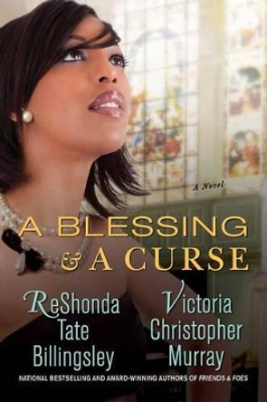 A Blessing & a Curse by Reshonda Tate Billingsley 9781476748887