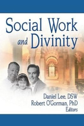 Social Work and Divinity by Lee Daniel