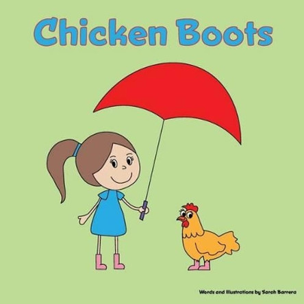 Chicken Boots by Sarah Barrera 9781508875307