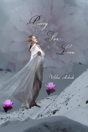 Poetry For Love: Reflections of Love by Ingrid Henzler 9781490532103