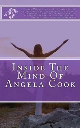 Inside The Mind Of Angela Cook by Sharon Wiegand 9781481962841