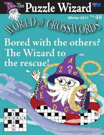 World of Crosswords No. 48 by The Puzzle Wizard 9781482356151