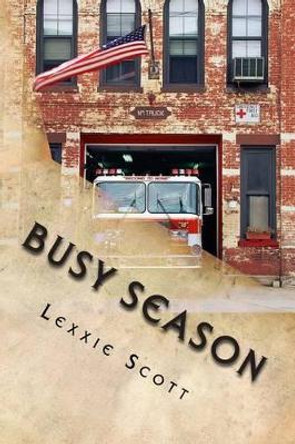 Busy Season by Lexxie Scott 9781490540450