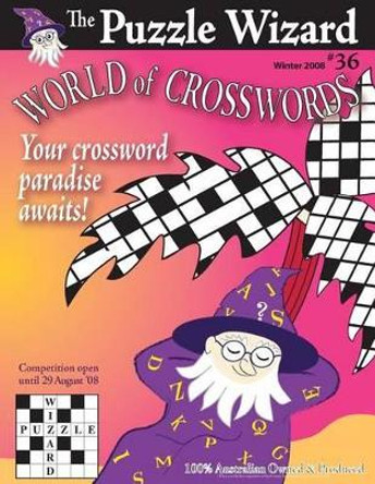 World of Crosswords No. 36 by The Puzzle Wizard 9781491031605