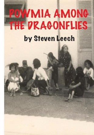 Powmia Among the Dragonflies by Steven Leech 9781490580906