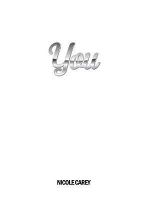 You by Nicole Carey 9781480995475