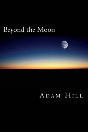 Beyond the Moon: An Acting Manual by Michael Schreiber 9781492730989