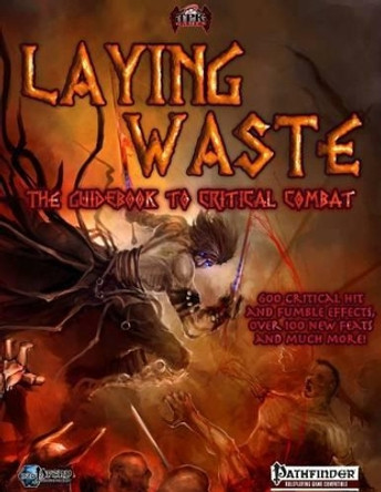 Laying Waste: A Guidebook to Critical Combat by Brian Berg 9781492807339