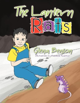 The Lantern Rats by Glena Benson 9781479703302