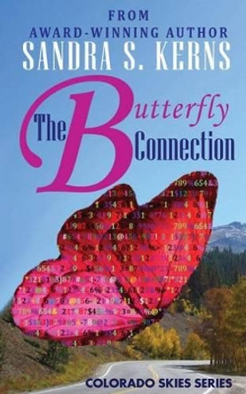 The Butterfly Connection by Sandra S Kerns 9781492981053