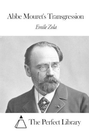 Abbe Mouret's Transgression by Emile Zola 9781494215668