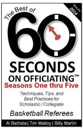 The Best of 60 Seconds on Officiating: Seasons 1 - 5 by Tim Malloy 9781494306687