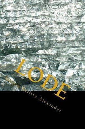 Lode by Marcia Batiste Alexander 9781494433093