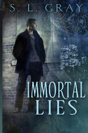 Immortal Lies by S L Gray 9781494752736