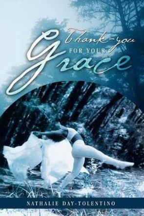 Thank-You for Your Grace by Nathalie Day-Tolentino 9781477137420