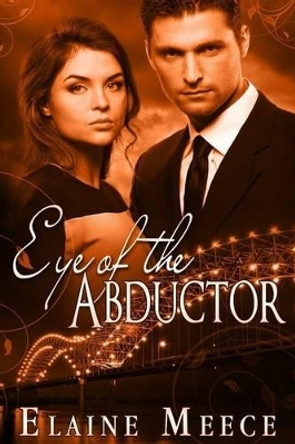 Eye of the Abductor by Valerie Tibbs 9781477536872