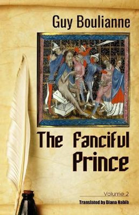 The Fanciful Prince (Volume 2) by Diana Nabih 9781095565940