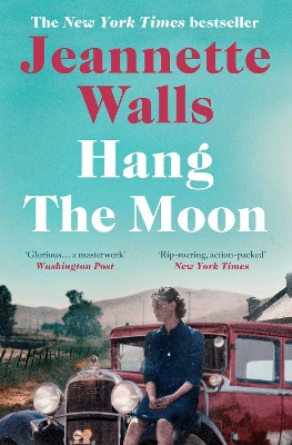 Hang the Moon by Jeannette Walls 9781471154997