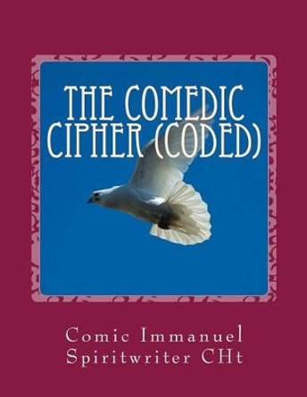 Comedic Cipher (Coded) by Akita Meliyana Scott 9781477473467