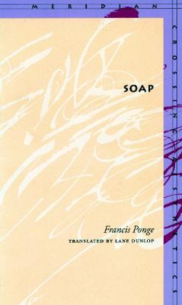 Soap by Francis Ponge