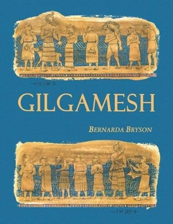 Gilgamesh by Reg Down 9781477589861