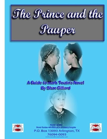 The Prince and The Pauper Novel Guide by Shan C Gillard 9781477659090