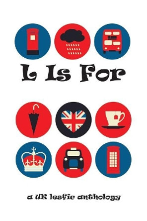 L Is For by Angela Peach 9781503370555