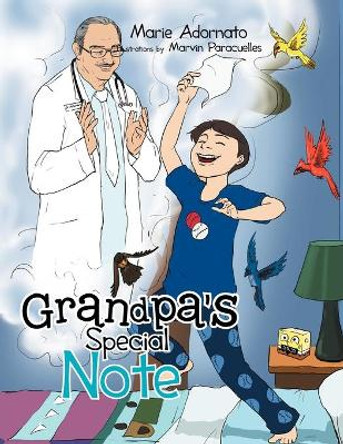 Grandpa's Special Note by Marie Adornato 9781479760008