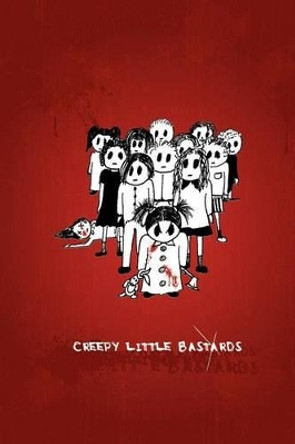 Creepy Little Bastards by Elizabeth Pallack 9781479302093