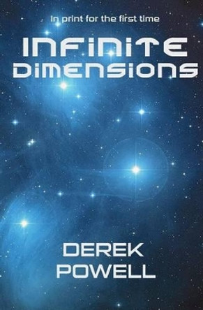 Infinite Dimensions by Derek Powell 9781479381364